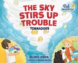 The Sky Stirs Up Trouble - JENSEN,  Belinda - 9781467779609