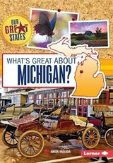 What's Great about Michigan? - Anita Yasuda - 9781467785075