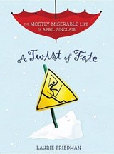 A Twist of Fate - FRIEDMAN,  Laurie B. - 9781467785907