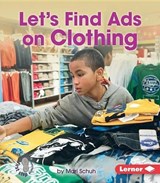 Let's Find Ads on Clothing - SCHUH,  Mari - 9781467796552