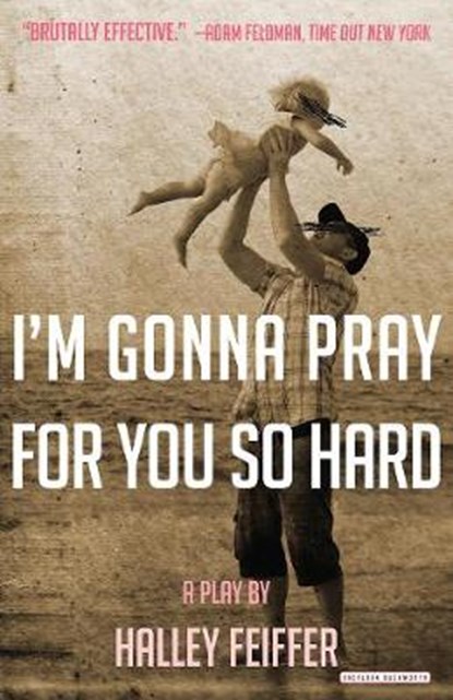I'm Gonna Pray for You So Hard, FEIFFER,  Halley - Paperback - 9781468311082