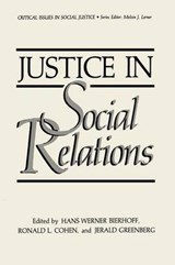 Justice in Social Relations - Hans-Werner Bierhoff ; Ronald L. Cohen ; Jerald Greenberg - 9781468450613