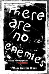 There Are No Enemies - Mary Anneeta Mann - 9781468510089
