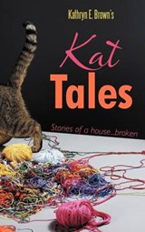 Kat Tales - Kathryn E Brown - 9781468556889
