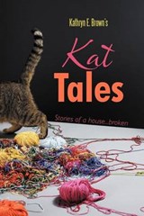 Kat Tales - Kathryn E Brown - 9781468556896