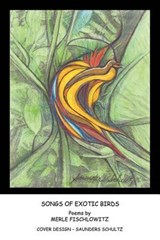 Songs of Exotic Birds - Merle Fischlowitz - 9781468587906