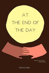 At the End of the Day - Ebuni Ilombu - 9781469154060