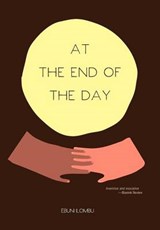 At the End of the Day - ILOMBU,  Ebuni - 9781469154077