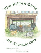 The Kitten Girls Are Scaredy Cats - FOSINA,  Mickie - 9781469181721