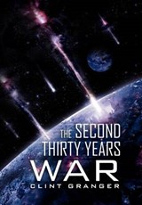 The Second Thirty Years War - Clint Granger - 9781469183824