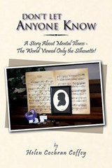 Don't Let Anyone Know - Helen Cochran Coffey - 9781469195629