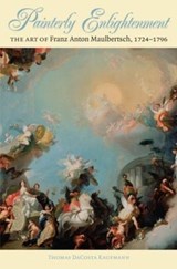 Painterly Enlightenment - KAUFMANN,  Thomas Dacosta - 9781469614809