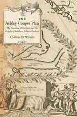 The Ashley Cooper Plan - Thomas D. Wilson - 9781469626284