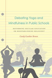 Debating Yoga and Mindfulness in Public Schools