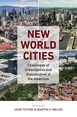 New World Cities - John Tutino ; Martin V. Melosi - 9781469648743