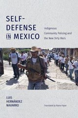 Self-Defense in Mexico - NAVARRO,  Luis Hernandez ; Ryan, Ramor - 9781469654539