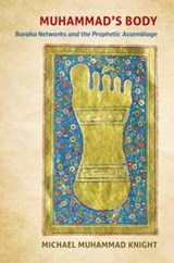 Muhammad's Body - KNIGHT,  Michael Muhammad - 9781469658919