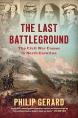 The Last Battleground - Philip Gerard - 9781469666112
