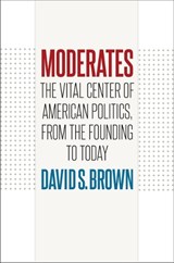 Moderates - David S. Brown - 9781469668659