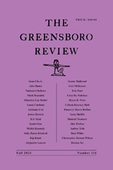 The Greensboro Review: Number 116, Fall 2024 - Terry L. Kennedy - 9781469683768