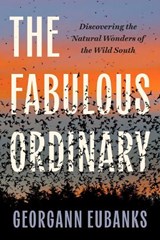 The Fabulous Ordinary - Georgann Eubanks - 9781469685922