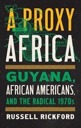 A Proxy Africa - Russell Rickford - 9781469690797