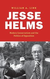 Jesse Helms - William A. Link - 9781469694481