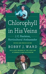 Chlorophyll in His Veins - Bobby J. Ward - 9781469695068