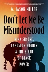 Don't Let Me Be Misunderstood - W. Jason Miller - 9781469698212