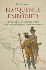Eloquence Embodied - Celine Carayon - 9781469699080