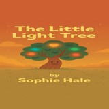 The Little Light Tree - Sophie Hale - 9781470500214