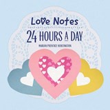 Love Notes 24 Hours A Day - Marian Prentice Huntington - 9781470535285