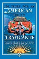 100 Years For An American Dream - Salvatore Gerardo Traficante - 9781470536114