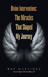 Divine Interventions - Ray Martinez - 9781470536916