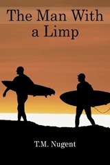 The Man with a Limp - T M Nugent - 9781470537616