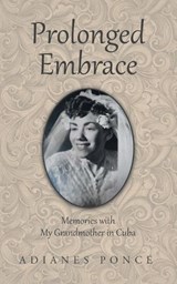 Prolonged Embrace - Adianes Ponce - 9781470538286
