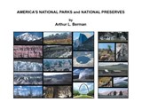 AMERICA'S NATIONAL PARKS and NATIONAL PRESERVES - Arthur L Berman - 9781470538378