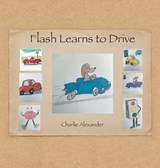 Flash Learns to Drive - Charlie Alexander - 9781470539993
