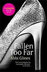 Fallen Too Far - Abbi Glines - 9781471118616