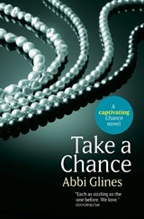 Take a Chance - Abbi Glines - 9781471120497