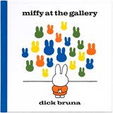 Miffy at the Gallery - Dick Bruna - 9781471120770