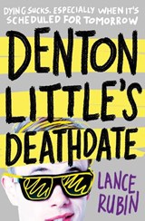 Denton Little's Deathdate - Lance Rubin - 9781471124235