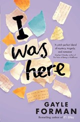 I Was Here - Gayle Forman - 9781471124396