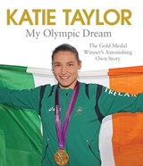 My Olympic Dream - Katie Taylor - 9781471127571