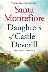 Daughters of Castle Deverill - Santa Montefiore - 9781471135903