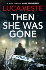 Then She Was Gone - Luca Veste - 9781471141393