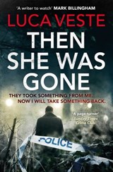 Then She Was Gone - Luca Veste - 9781471141409