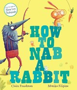 How to Nab a Rabbit - FREEDMAN,  Claire - 9781471144509
