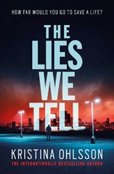 The Lies We Tell - OHLSSON,  Kristina - 9781471148866