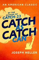 Catch As Catch Can - Joseph Heller - 9781471158841